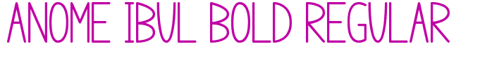 anome ibul bold Regular